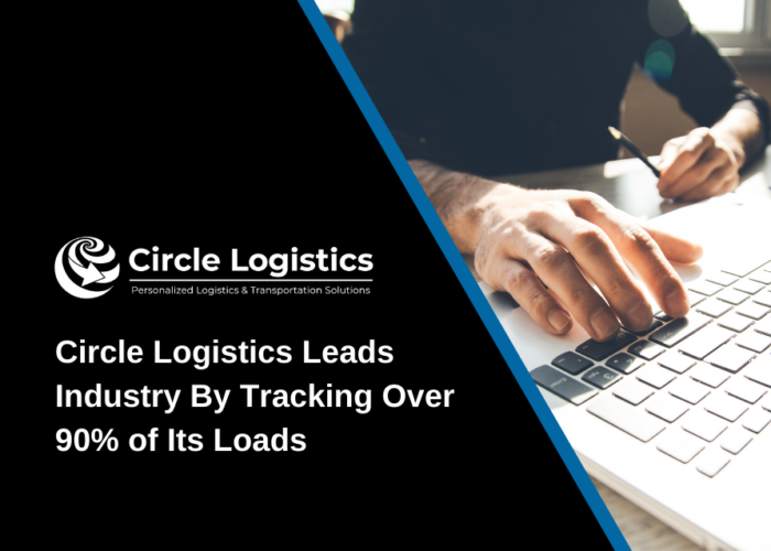 Circle Logistics Leads Industry By Tracking Over 90% of Its Loads